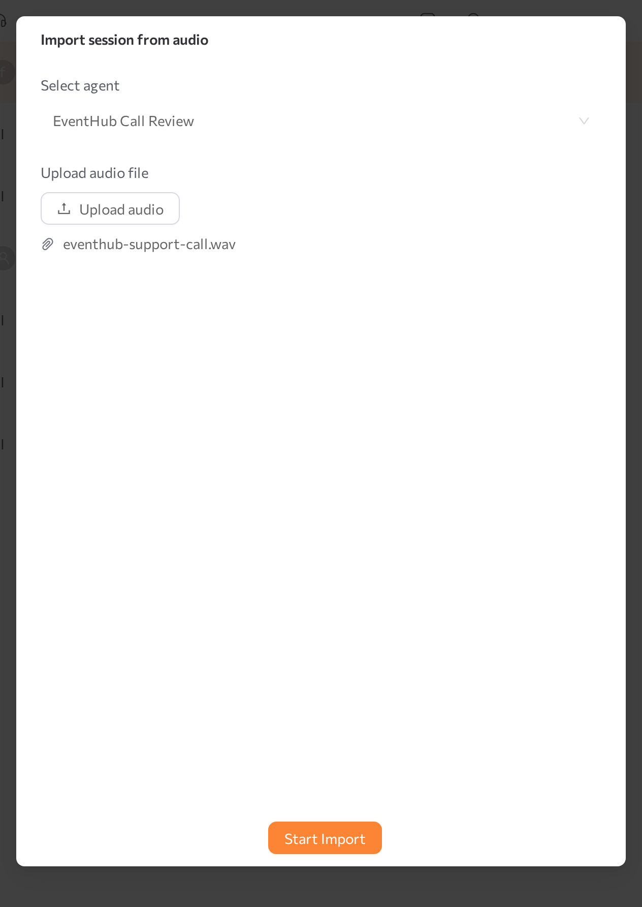 Import session from audio dialog with the agent selected and a file attached